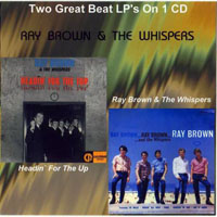 Ray Brown - Headin' For The Up (1965), Ray Brown & The Whispers (1964)