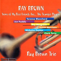 Ray Brown - Some Of My Best Friends Are ... The Trumpet Players