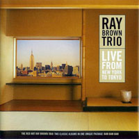 Ray Brown - Ray Brown Trio - Live from New York to Tokyo (CD 1) The Red Hot Ray Brown Trio, 1987