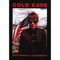 Cold Cave - New Morale Leadership