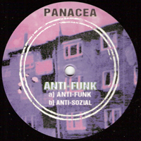 The Panacea - Anti-Funk / Anti-Sozial