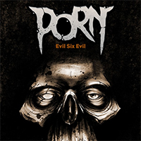 Porn (FRA) - Evil Six Evil (Single)