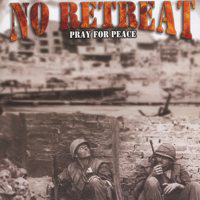 No Retreat - Pray For Peace