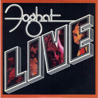 Foghat - Original Album Series - Live, Remastered & Reissue 2010