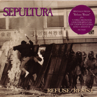Sepultura - Refuse/Resist (EP)