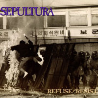 Sepultura - Refuse / Resist (Single)