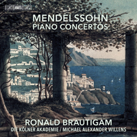 Ronald Brautigam - Mendelssohn: Piano Concertos (with Die Kolner Akademie, Michael Alexander Willens cond.)