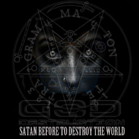 God Destruction - Satan Before To Destroy The World (Demo Tracks)