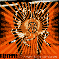 Harvester (Hun) - The Magnificent Humiliation