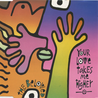 Beloved - Your Love Takes Me Higher (Single)