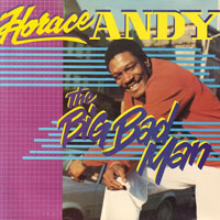 Horace Andy - The Big Bad Man