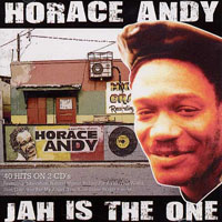 Horace Andy - Jah Is The One