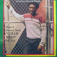 Horace Andy - Best Of... vol.2 Collie Weed 1973-78
