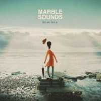 Marble Sounds - Dear Me, Look Up