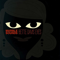 Marble Sounds - Bette Davis Eyes (Single)