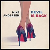 Mike Andersen Band - Devil Is Back