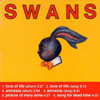 Swans - Love Of Life - Amnesia (EP)