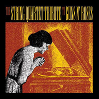 The String Quartet - The String Quartet Tribute to Guns N' Roses