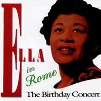 Ella Fitzgerald - Ella In Rome - The Birthday Concert