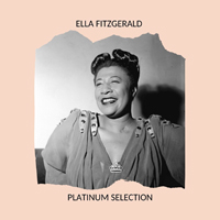 Ella Fitzgerald - Platinum Selection