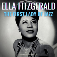 Ella Fitzgerald - The First Lady Of Jazz (Best Of)