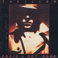 Eddie and The Hot Rods - Thriller