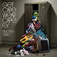 Get Cape. Wear Cape. Fly - Find the Time (Single)
