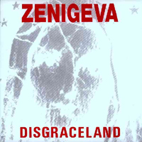 Zeni Geva - Disgraceland (Single)