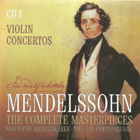 Felix Bartholdy Mendelssohn - Mendelssohn - The Complete Masterpieces (CD 8): Violin Concertos