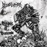 Dissolution (Nzl) - Plague Of Violence