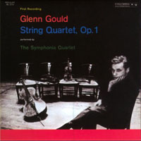 Glenn Gould - Complete Original Jacket Collection, Vol. 09 (Glen Gould - String Quartet N 1)