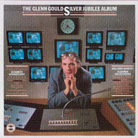 Glenn Gould - Complete Original Jacket Collection, Vol. 63 (CD 2: The Silver Jubilee Album)