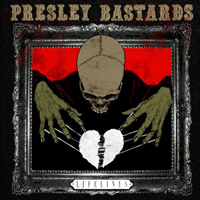 Presley Bastards - Lifelines