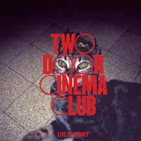 Two Door Cinema Club - Live in Sydney