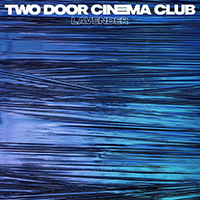 Two Door Cinema Club - Lavender (Single)