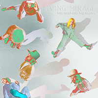 Head And the Heart - Living Mirage: The Complete Recordings