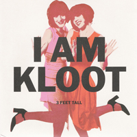 I Am Kloot - 3 Feet Tall (Single)