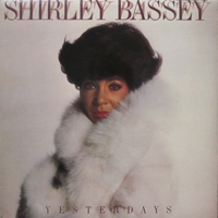 Shirley Bassey - Yesterdays