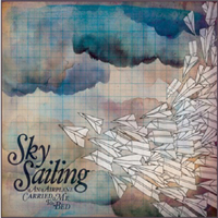 Sky Sailing - An Airplane Carried Me To Bed
