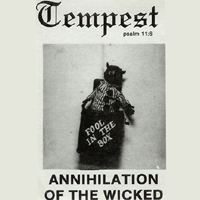 Tempest (USA, North Olmstedt, OH) - Annihilation Of The Wicked (Demo)