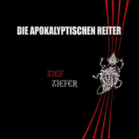 Die Apokalyptischen Reiter - Tief.Tiefer (CD 1)