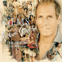 Michael Bolton - Gems: The Duets Collection