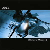 Cell (FRA) - Hanging Masses