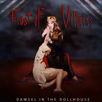 Damsel In The Dollhouse - Feast Of Villains