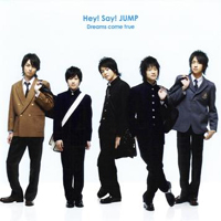 Hey! Say! JUMP - Dreams Come True (Single)