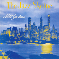 Milt Jackson Sextet - The Jazz Skyline