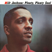 Milt Jackson Sextet - Plenty, Plenty Soul