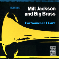 Milt Jackson Sextet - For Someone I Love