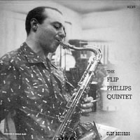 Flip Phillips - The Flip Phillips Quintet