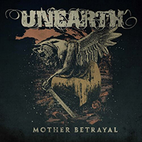 Unearth - Mother Betrayal (Single)